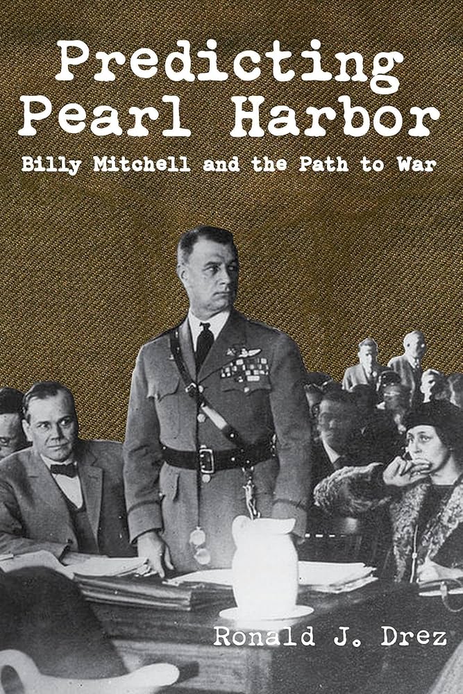 Amazon.com: Predicting Pearl Harbor: Billy Mitchell and the